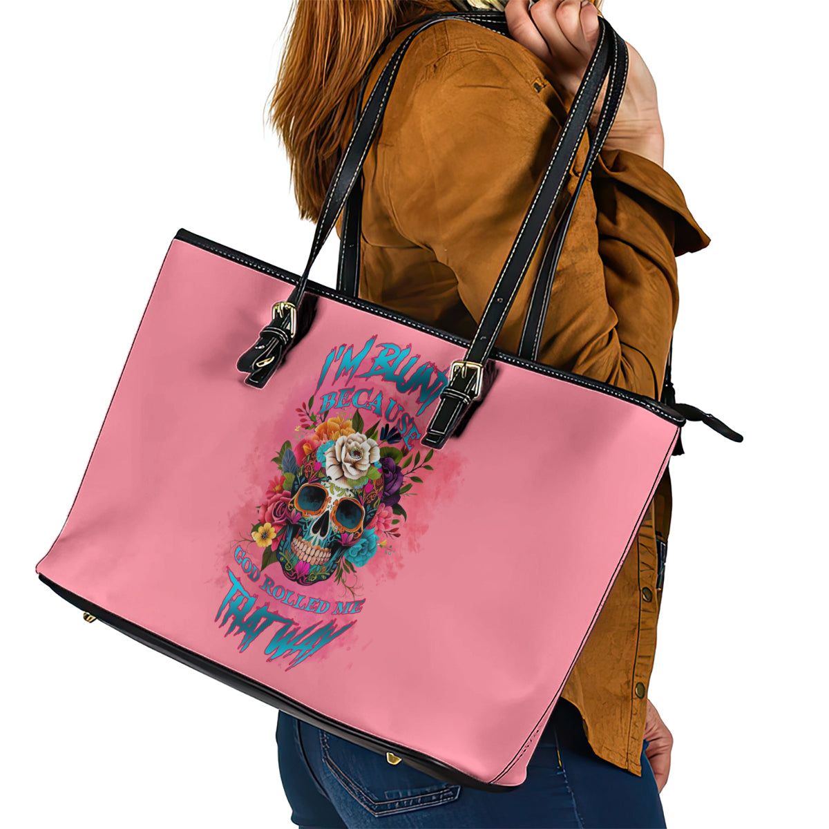 I'm Blunt Because God Rolled Me Leather Tote Bag TS04