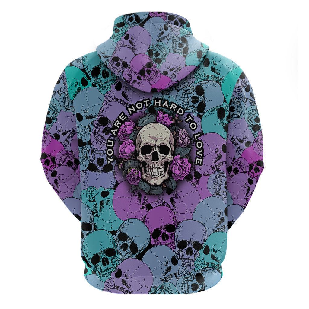 Skull Pattern Hoodie Your Are Not Hard To Love TS04