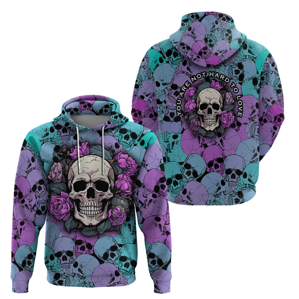 Skull Pattern Hoodie Your Are Not Hard To Love TS04