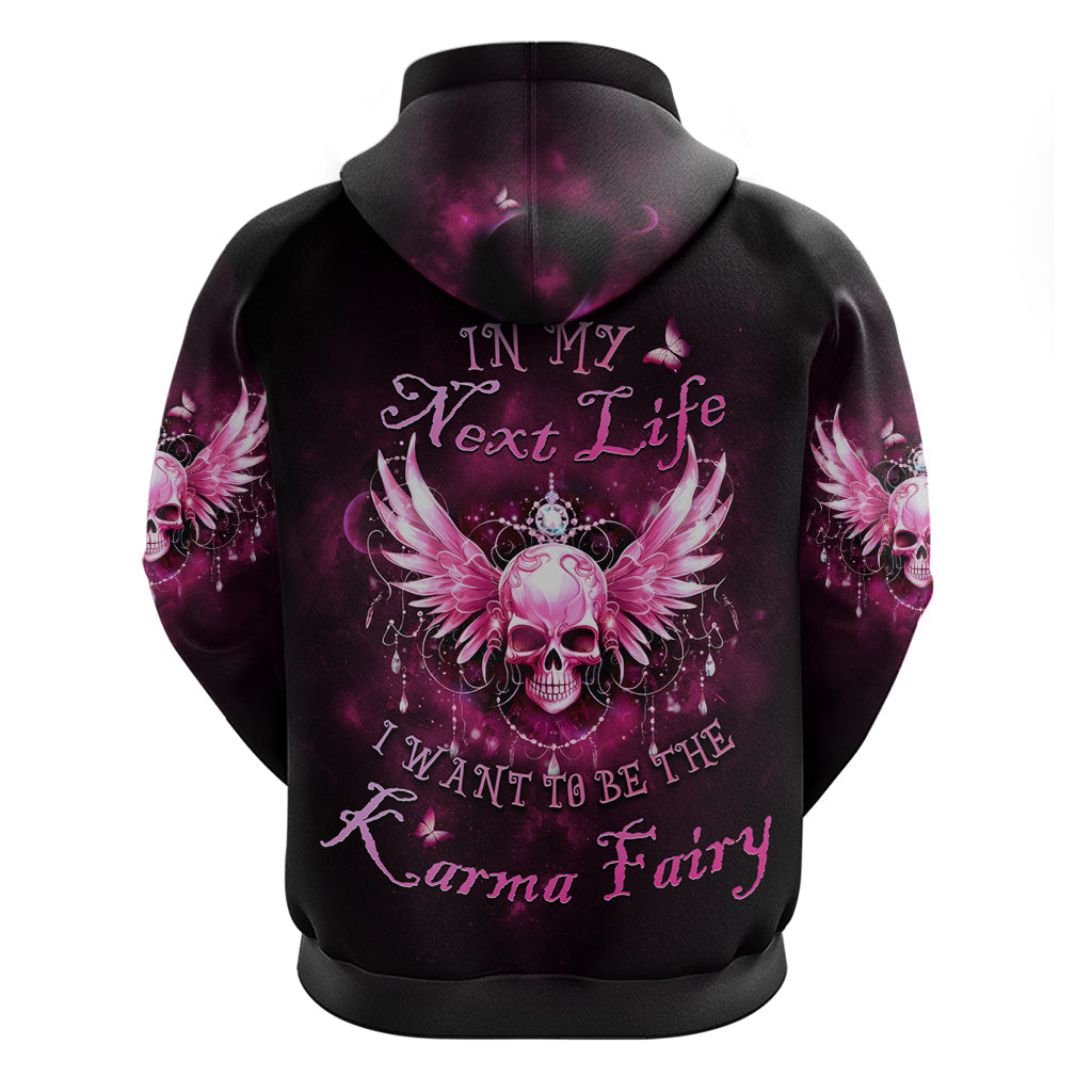 Karma Fairy Skull - In My Next Life Hoodie TS04