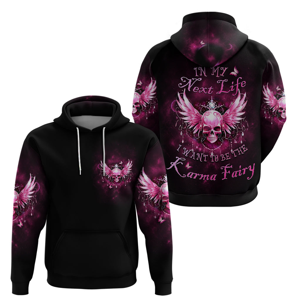 Karma Fairy Skull - In My Next Life Hoodie TS04