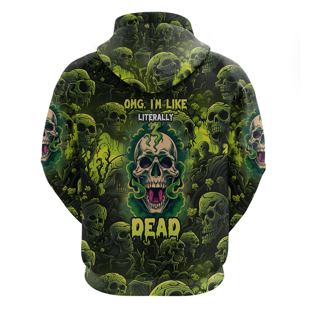 Zombie Skull Hoodie I'm Like Literally Dead TS04