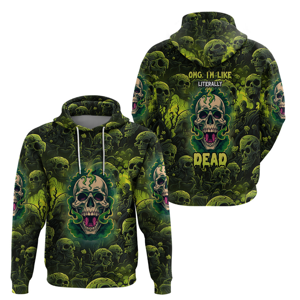 Zombie Skull Hoodie I'm Like Literally Dead TS04