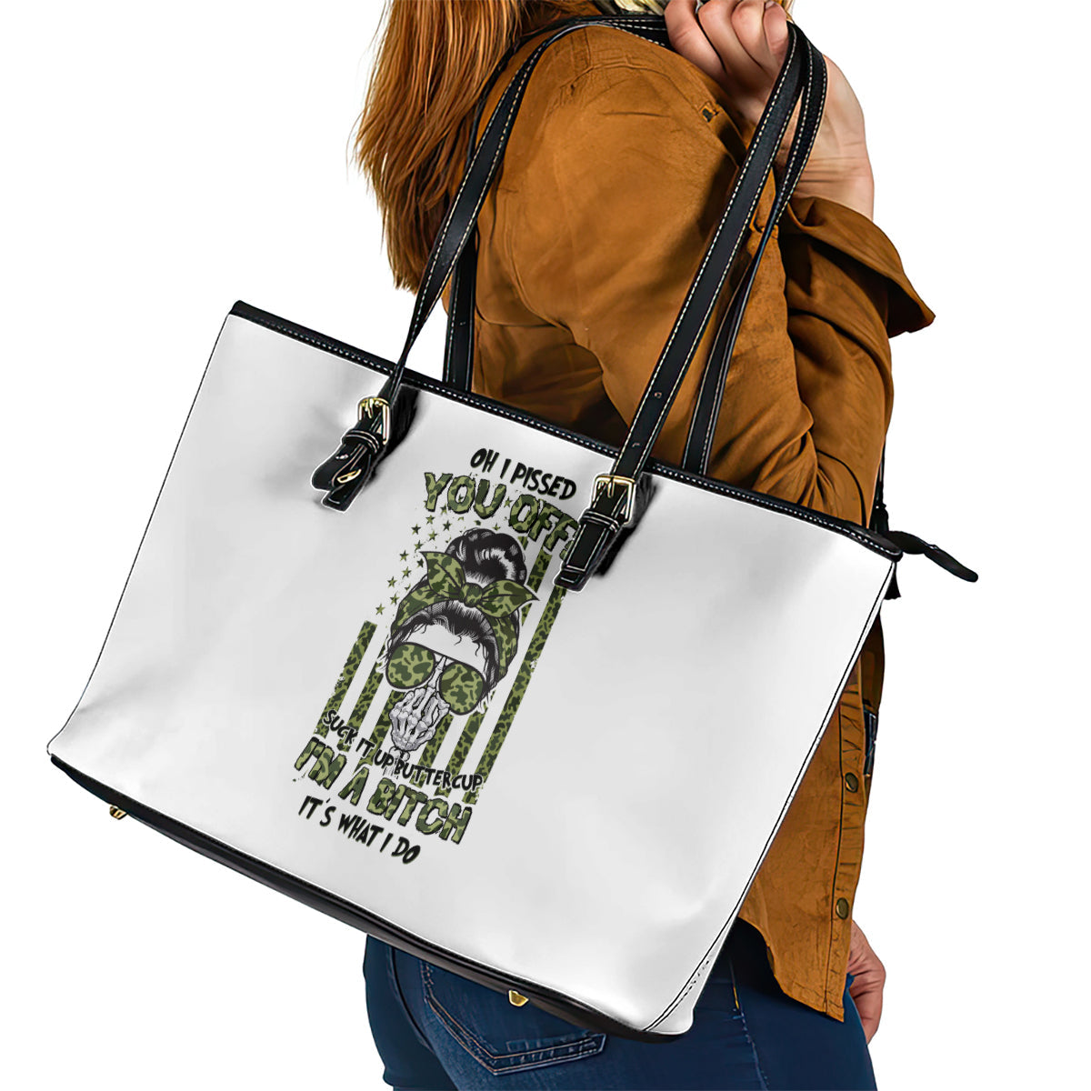 Oh I Pissed You Off Messy Bun Leather Tote Bag TS04