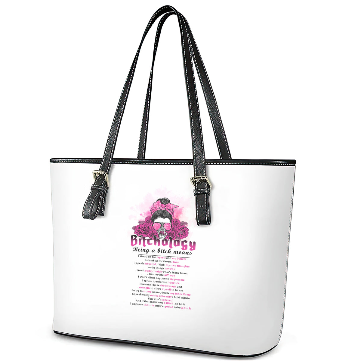 Bitchology Being A Bitch Means Leather Tote Bag TS04