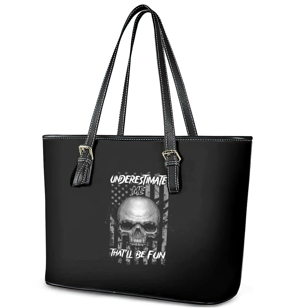 Underestimate Me That'll Be Fun Leather Tote Bag TS04