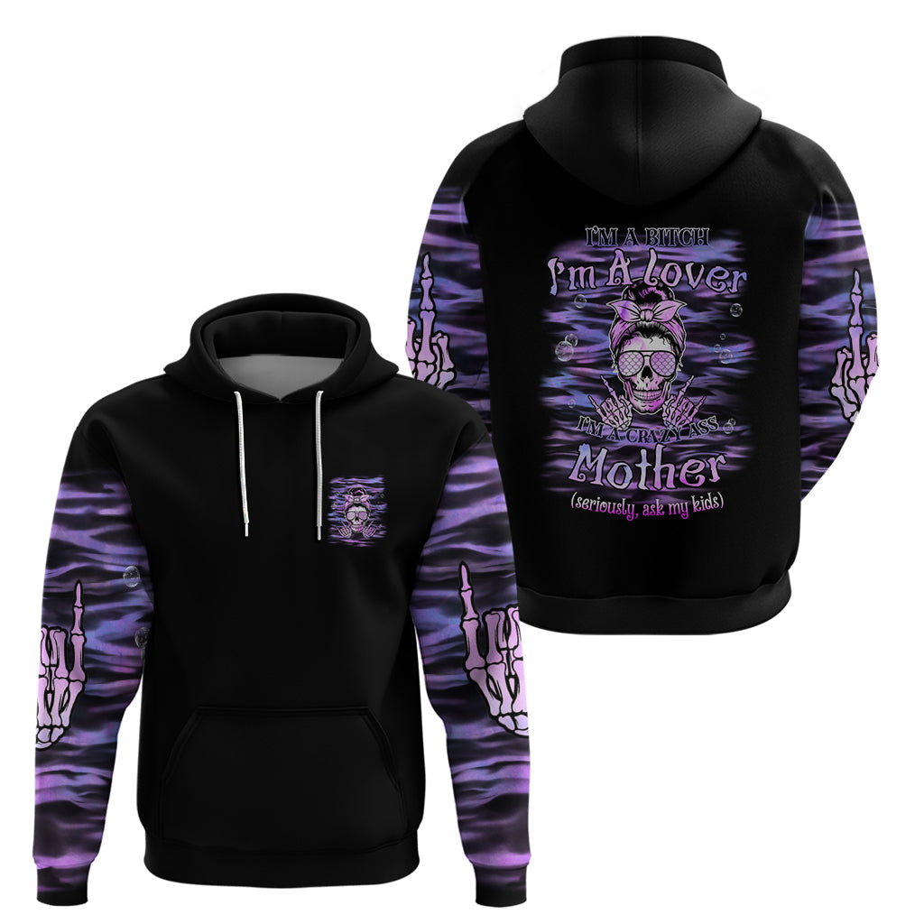 I'm A B I'm A Lover I'm A Crazy Mother Hoodie TS04