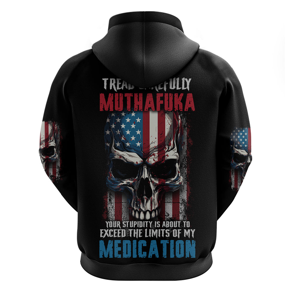 Tread Carefully Muthafuka Hoodie TS04