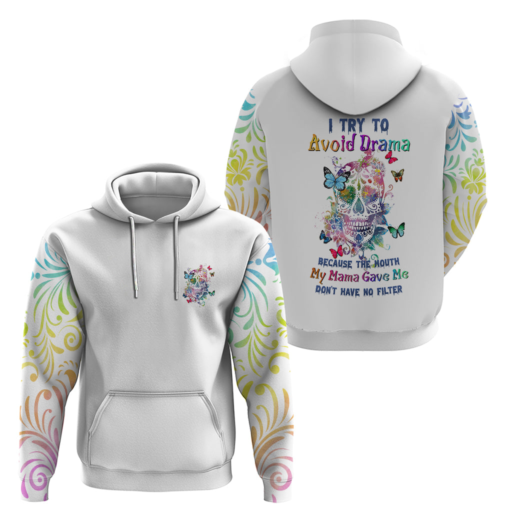 I Try To Avoid Drama Sugar Skull Colorful Hoodie TS04