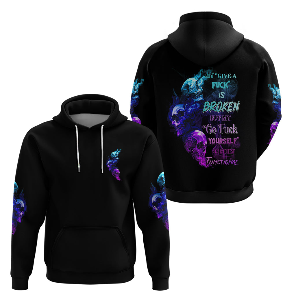 My Give A F Is Broken All Hoodie TS04