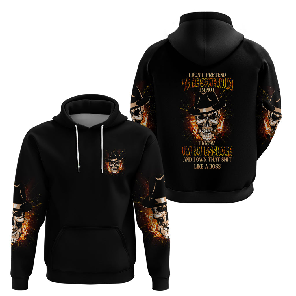 I Don't Pretend To Be Something I'm Not Hoodie TS04