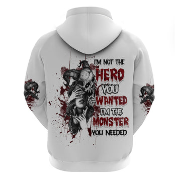 I'm Not The Hero You Wanted Hoodie TS04
