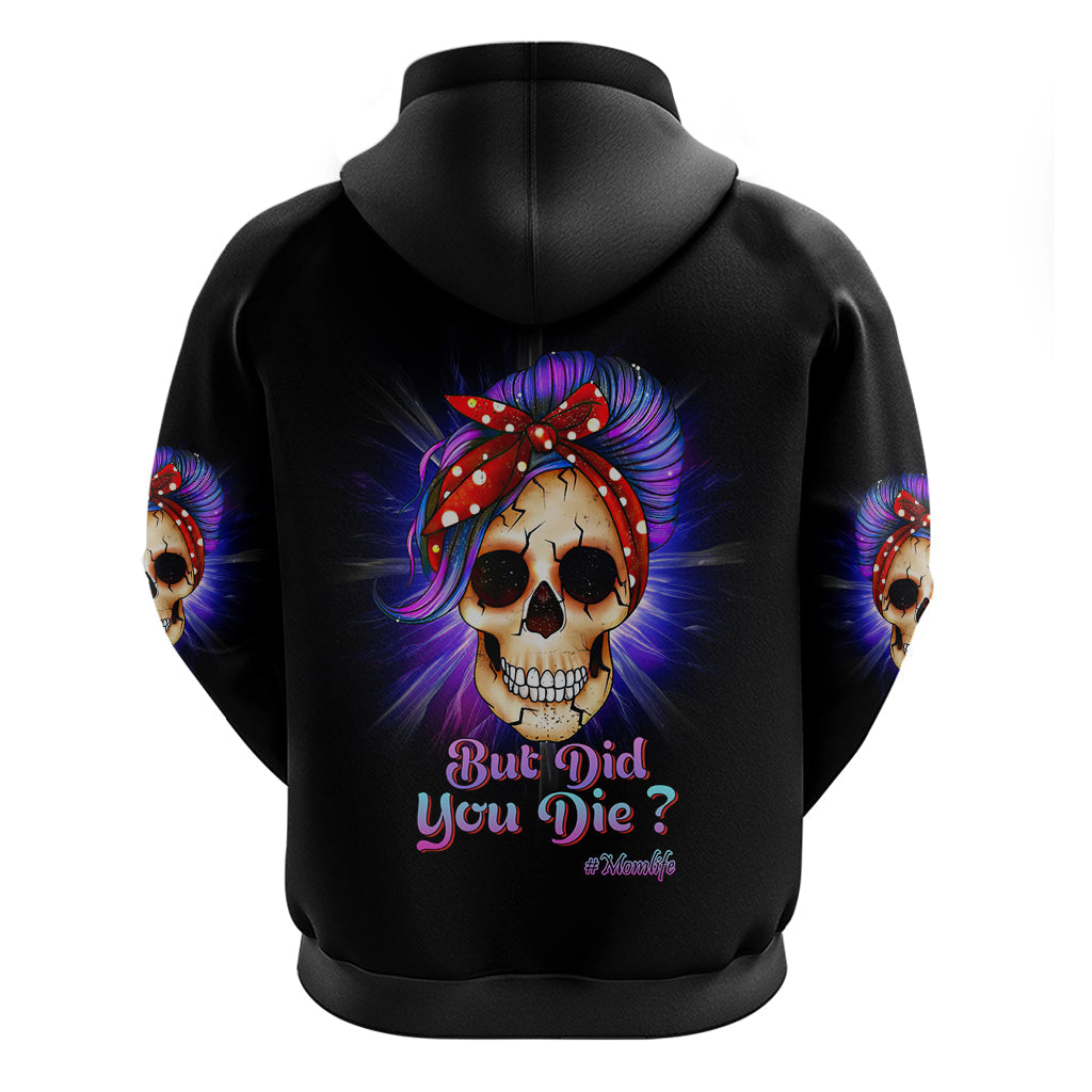 But Did You Die Mom Life Purple Messy Bun Hoodie TS04