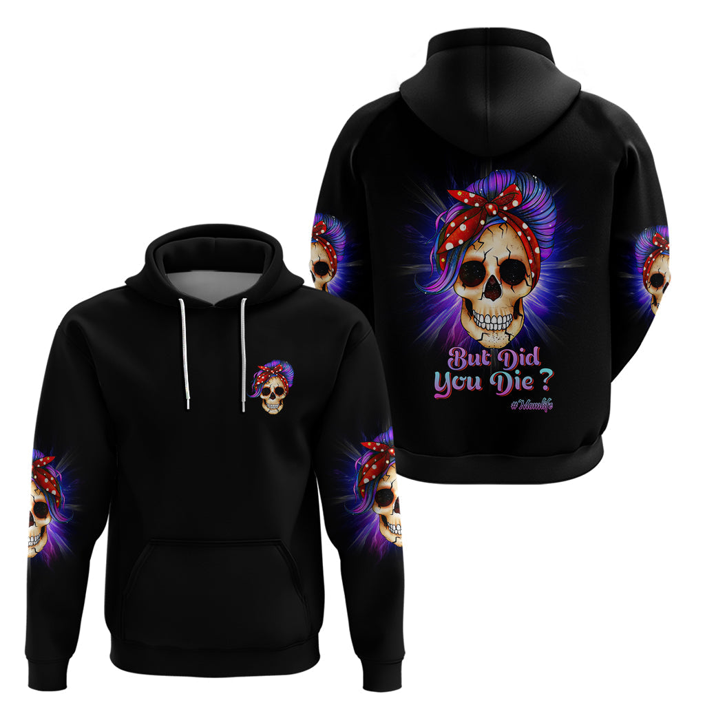 But Did You Die Mom Life Purple Messy Bun Hoodie TS04