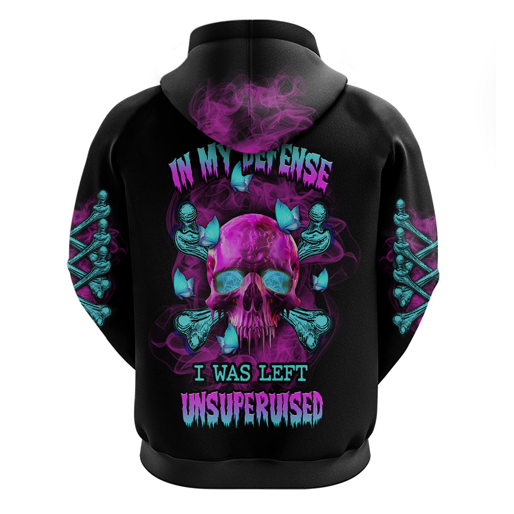 In My Defense I Was Left Unsupervised Hoodie TS04