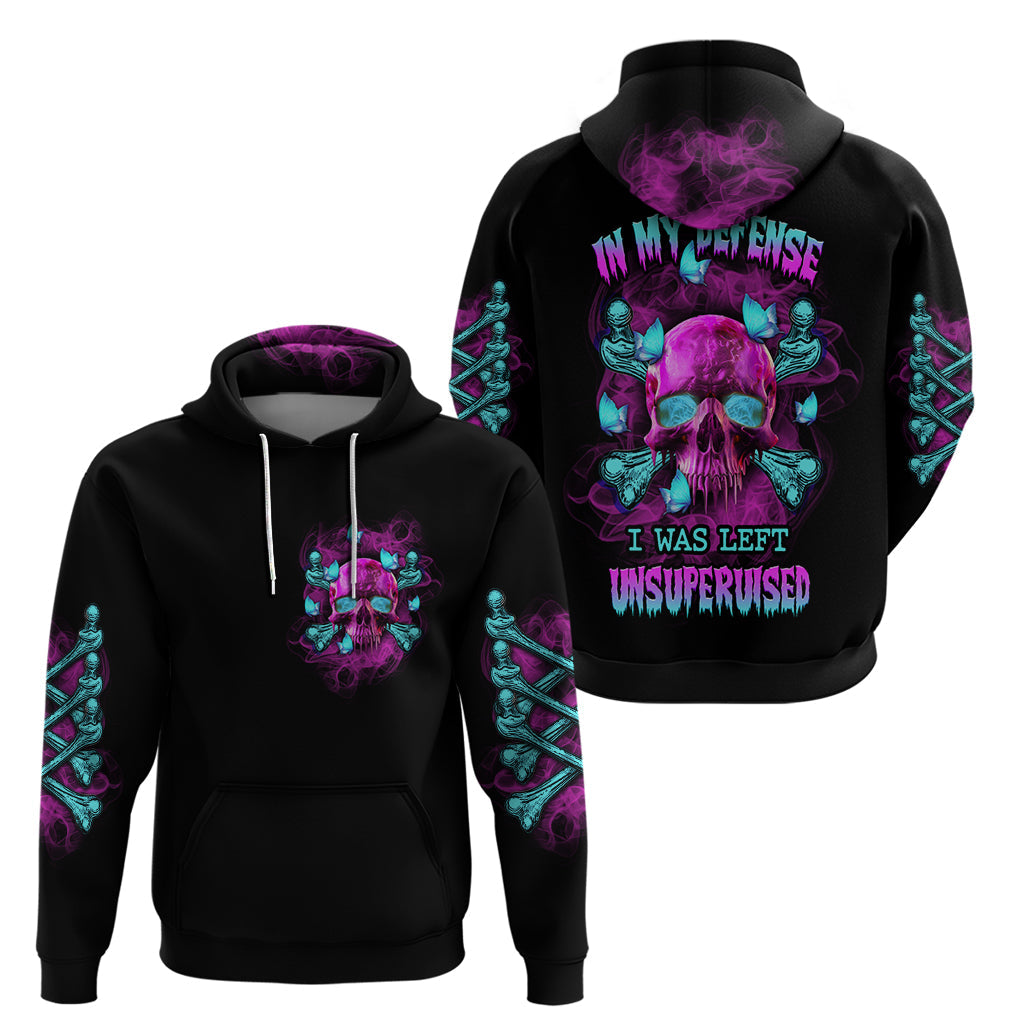 In My Defense I Was Left Unsupervised Hoodie TS04