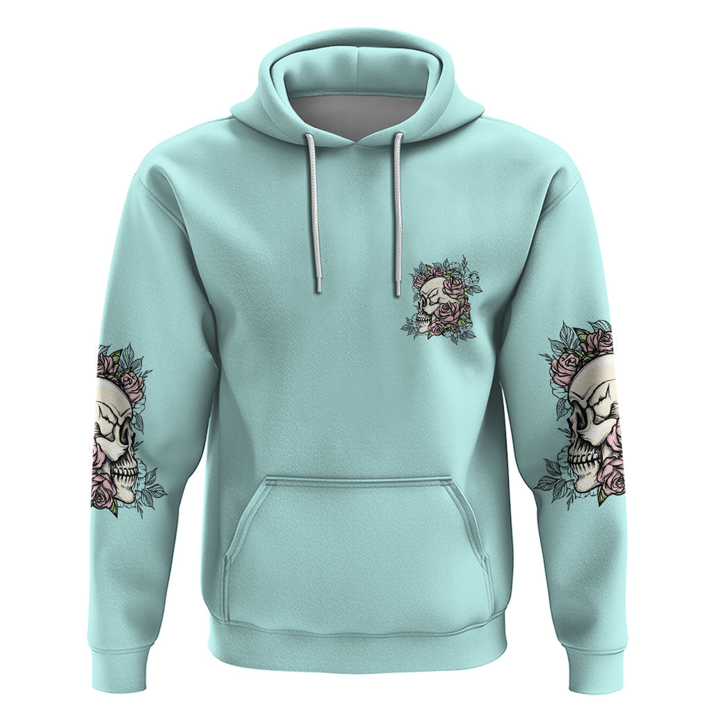I May Not Be Perfect Skull Roses Hoodie TS04