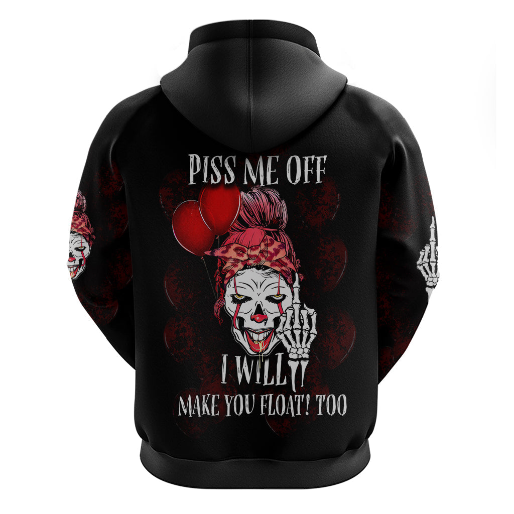 Piss Me Off I Will Hoodie TS04