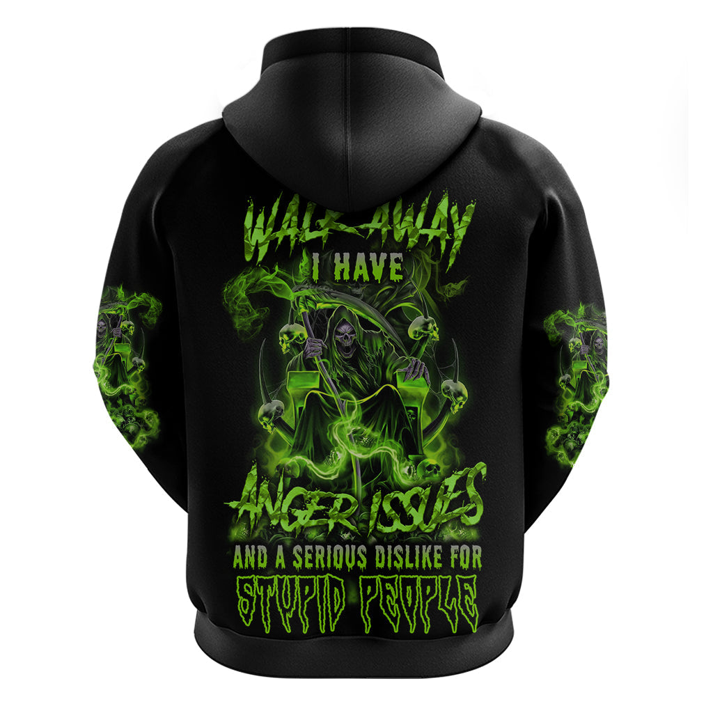 Walk Away I Have Anger Issues Hoodie TS04