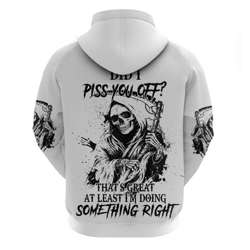 Did I Piss You Off Skull Reaper Hoodie TS04