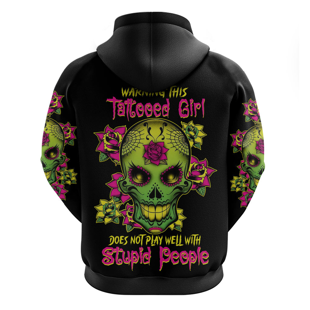 Warning This Tattooed Girl Flower Sugar Skull Hoodie TS04