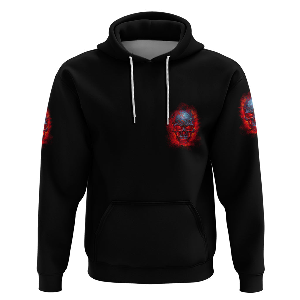 When I Was Born Fire Skull Hoodie TS04