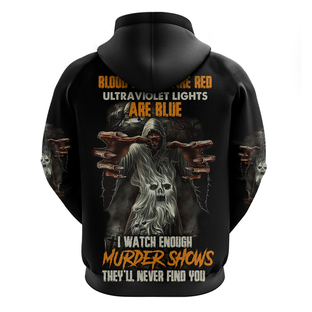 They'll Never Find You Hoodie TS04