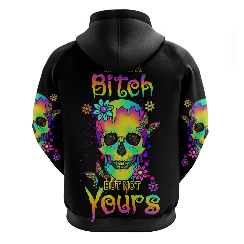 Yes I'm A B But Not Yours Hoodie TS04