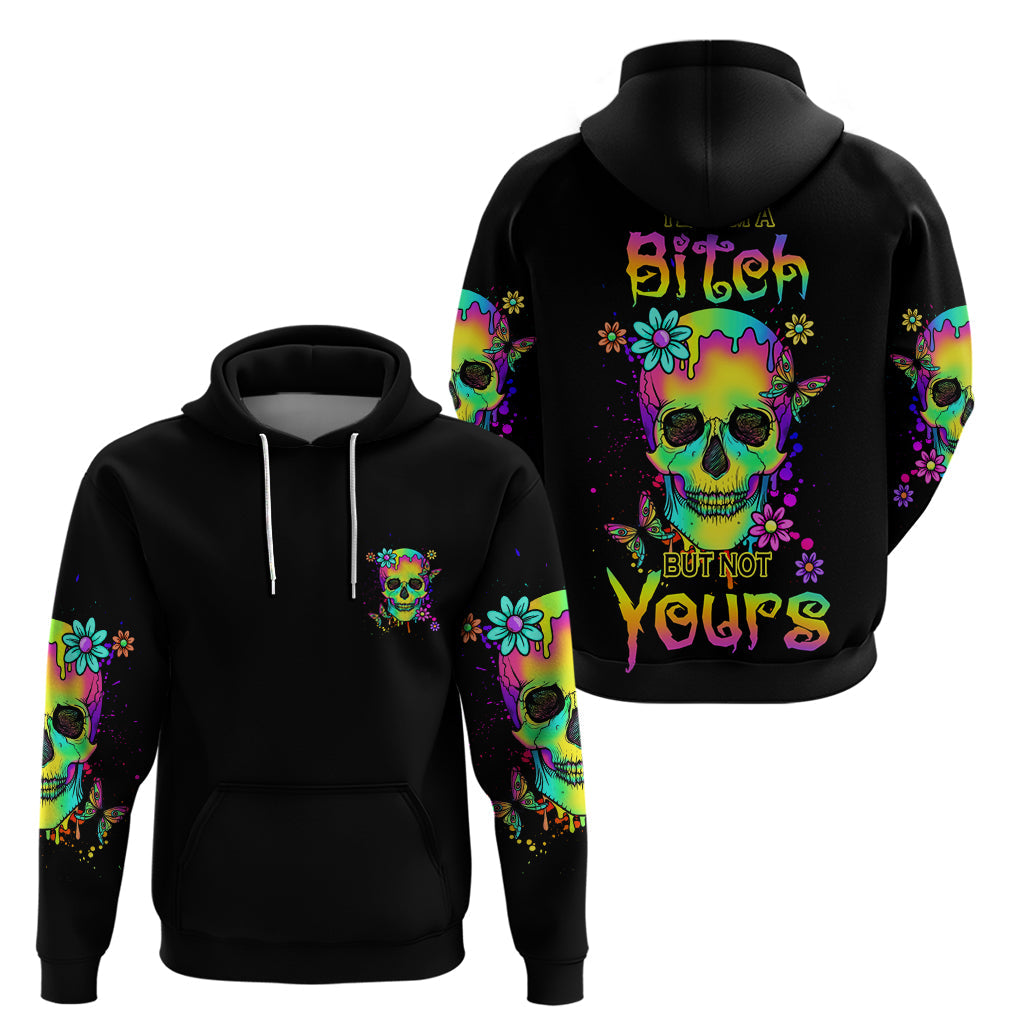 Yes I'm A B But Not Yours Hoodie TS04