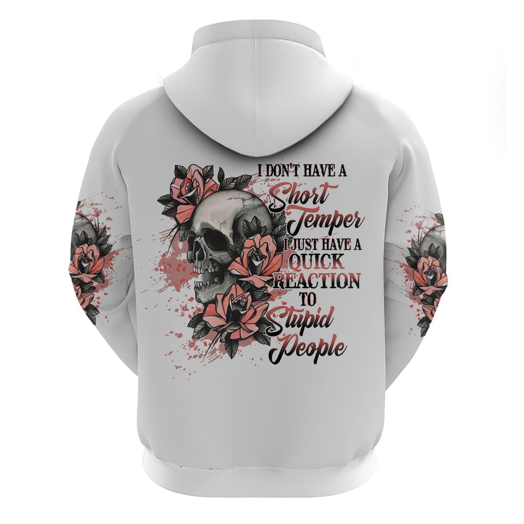 I Don't Have A Short Temper Hoodie TS04
