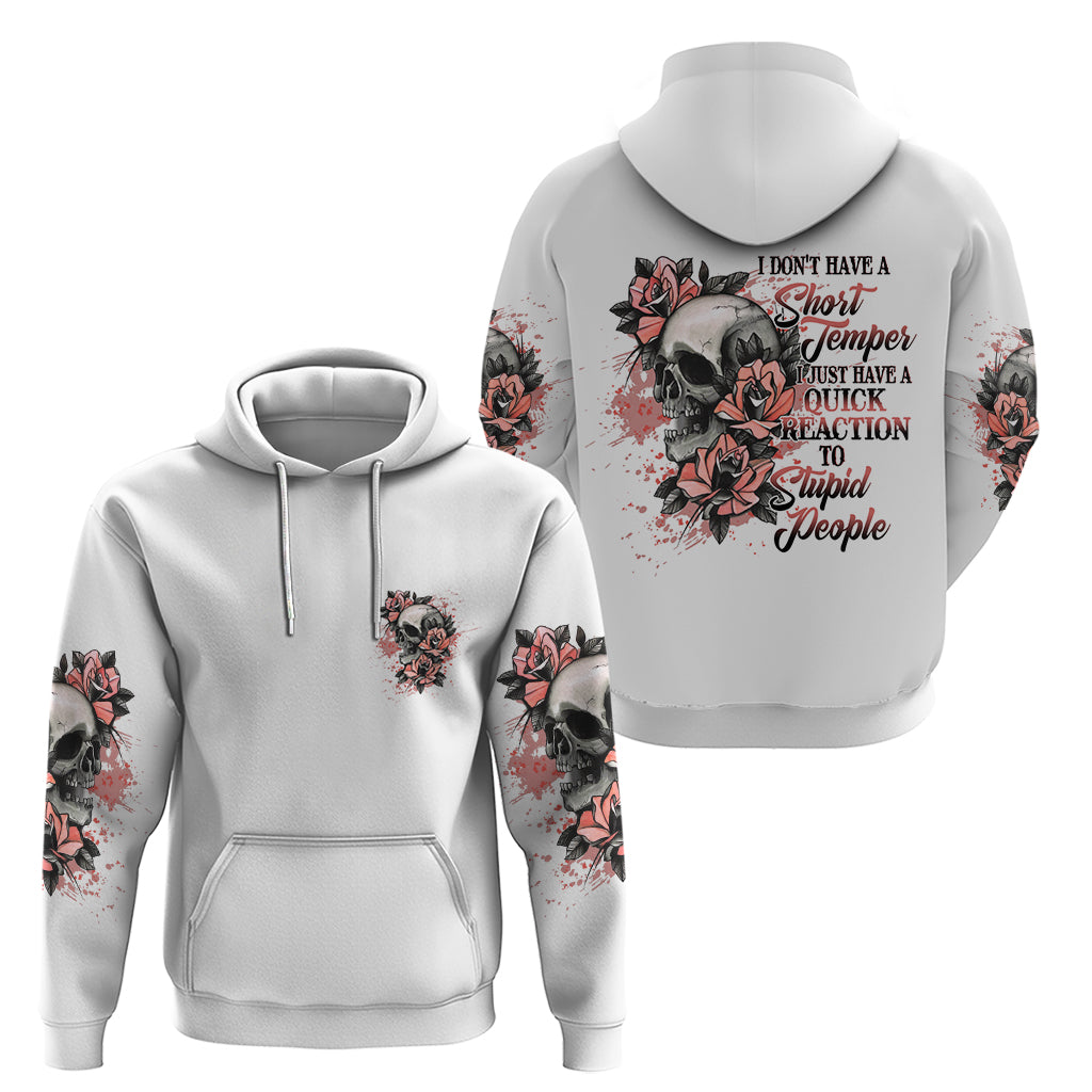 I Don't Have A Short Temper Hoodie TS04