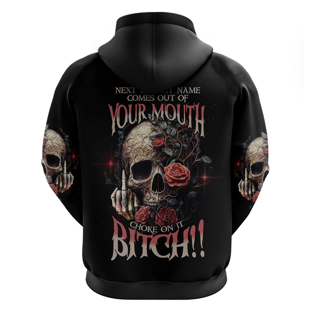Next Time My Name Comes Out Rose Hoodie TS04