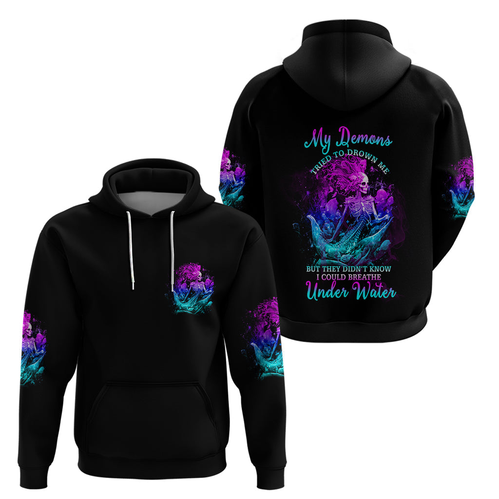My Demons Tried To Drown Me Mermaid Hoodie TS04