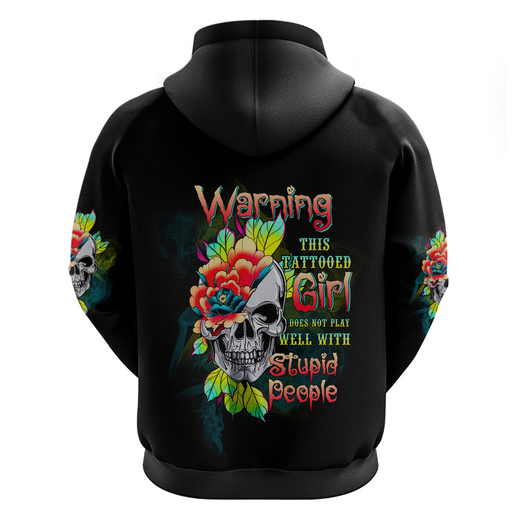 Warning This Tattooed Girl Flower Hoodie TS04