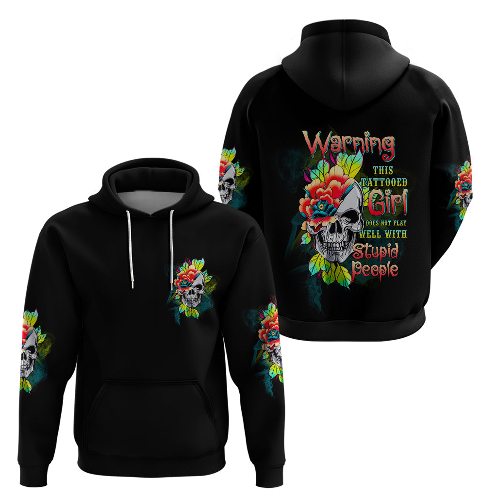 Warning This Tattooed Girl Flower Hoodie TS04