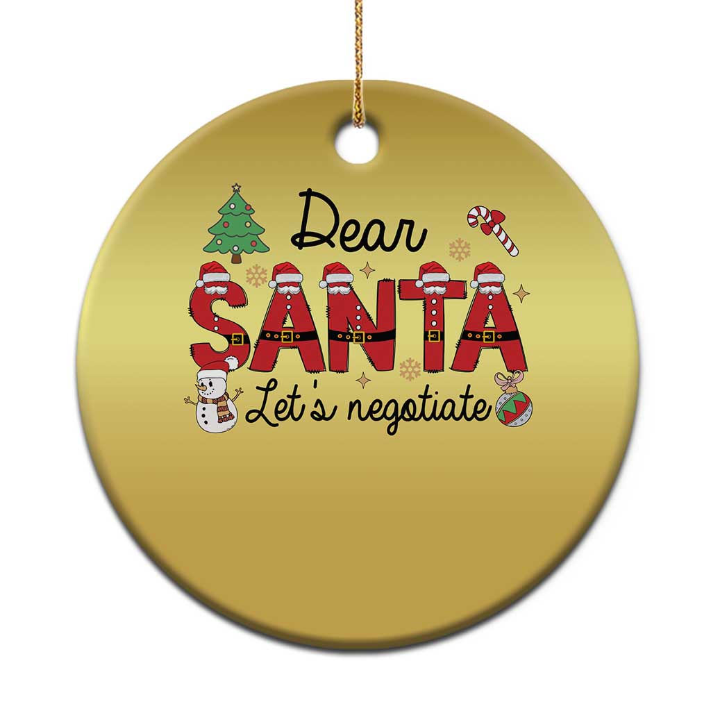 Funny Xmas Christmas Ornament Dear Santa Let's Negotiate TS09