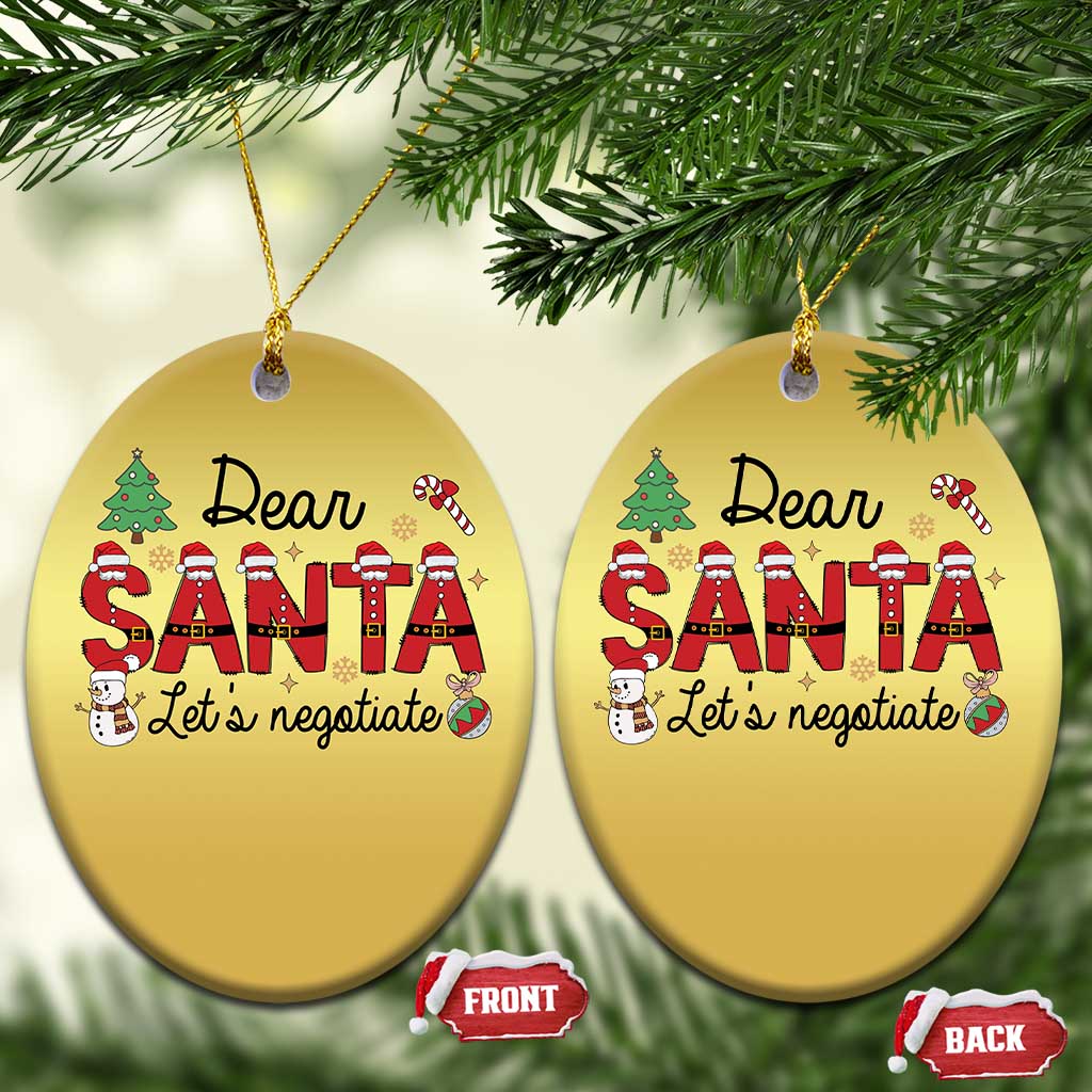 Funny Xmas Christmas Ornament Dear Santa Let's Negotiate TS09