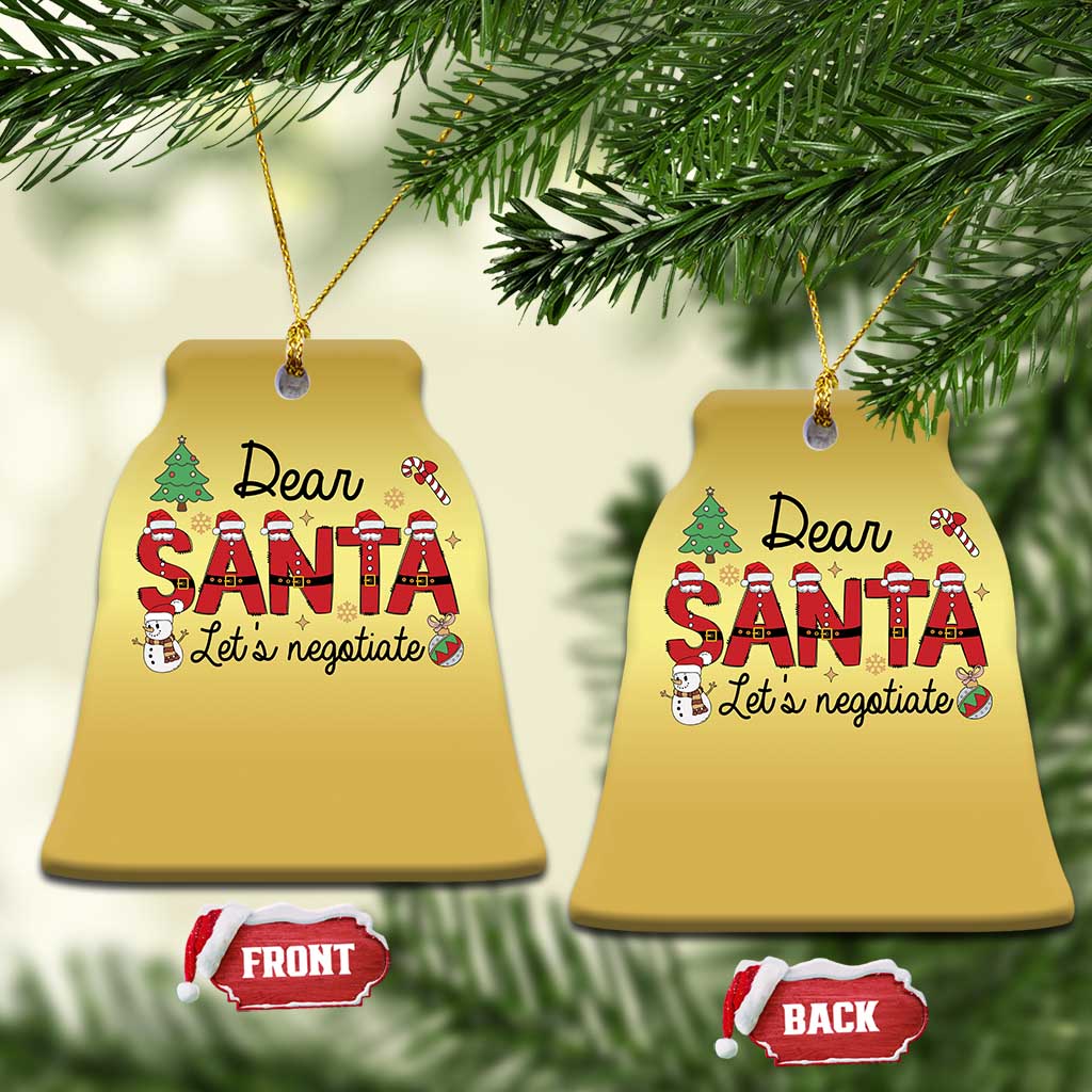 Funny Xmas Christmas Ornament Dear Santa Let's Negotiate TS09