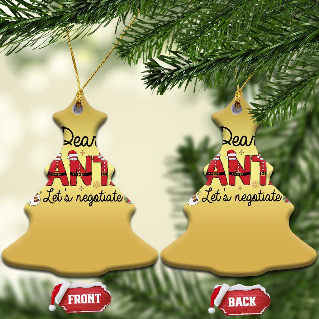 Funny Xmas Christmas Ornament Dear Santa Let's Negotiate TS09