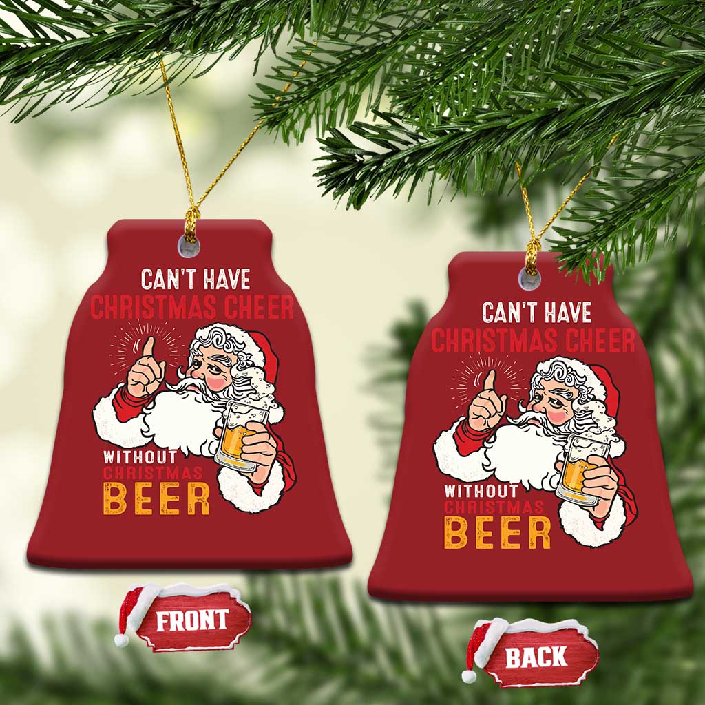 Funny Santa Drinking Christmas Ornament Can't Have Christmas Cheer Without Christmas Beer TS09