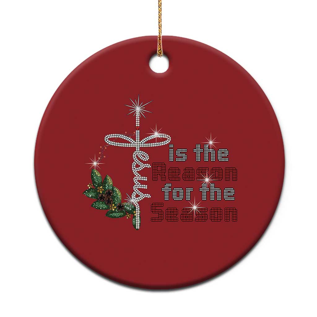 Jesus Is The Reason For The Season Christmas Ornament TS09