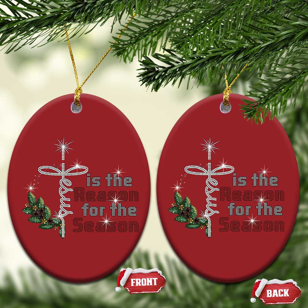 Jesus Is The Reason For The Season Christmas Ornament TS09
