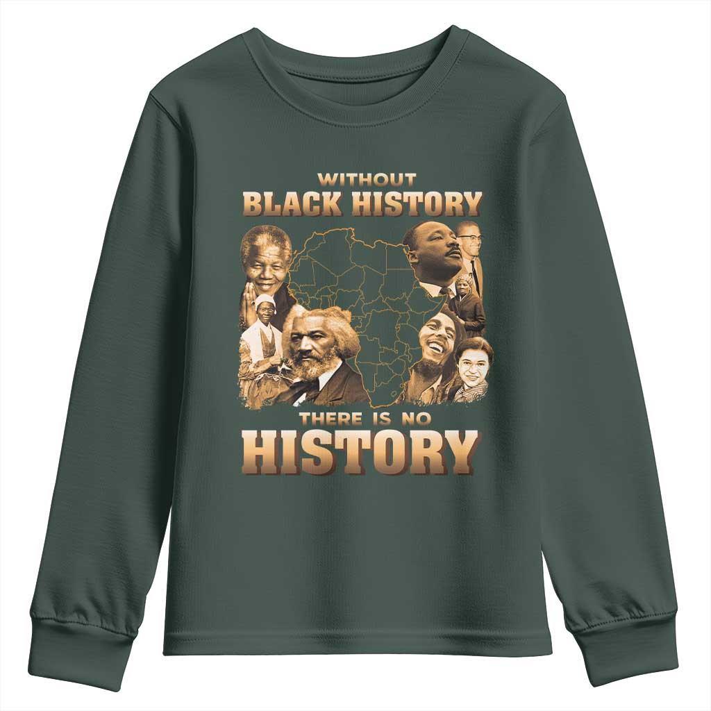 African Pride Youth Sweatshirt Without Black History There Is No History TS09