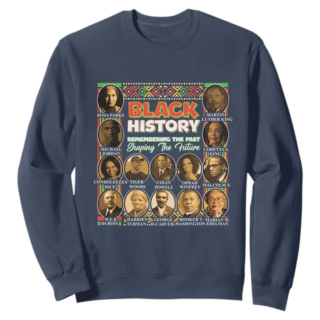 Black History Month Sweatshirt Remembering The Past Shaping The Future TS09