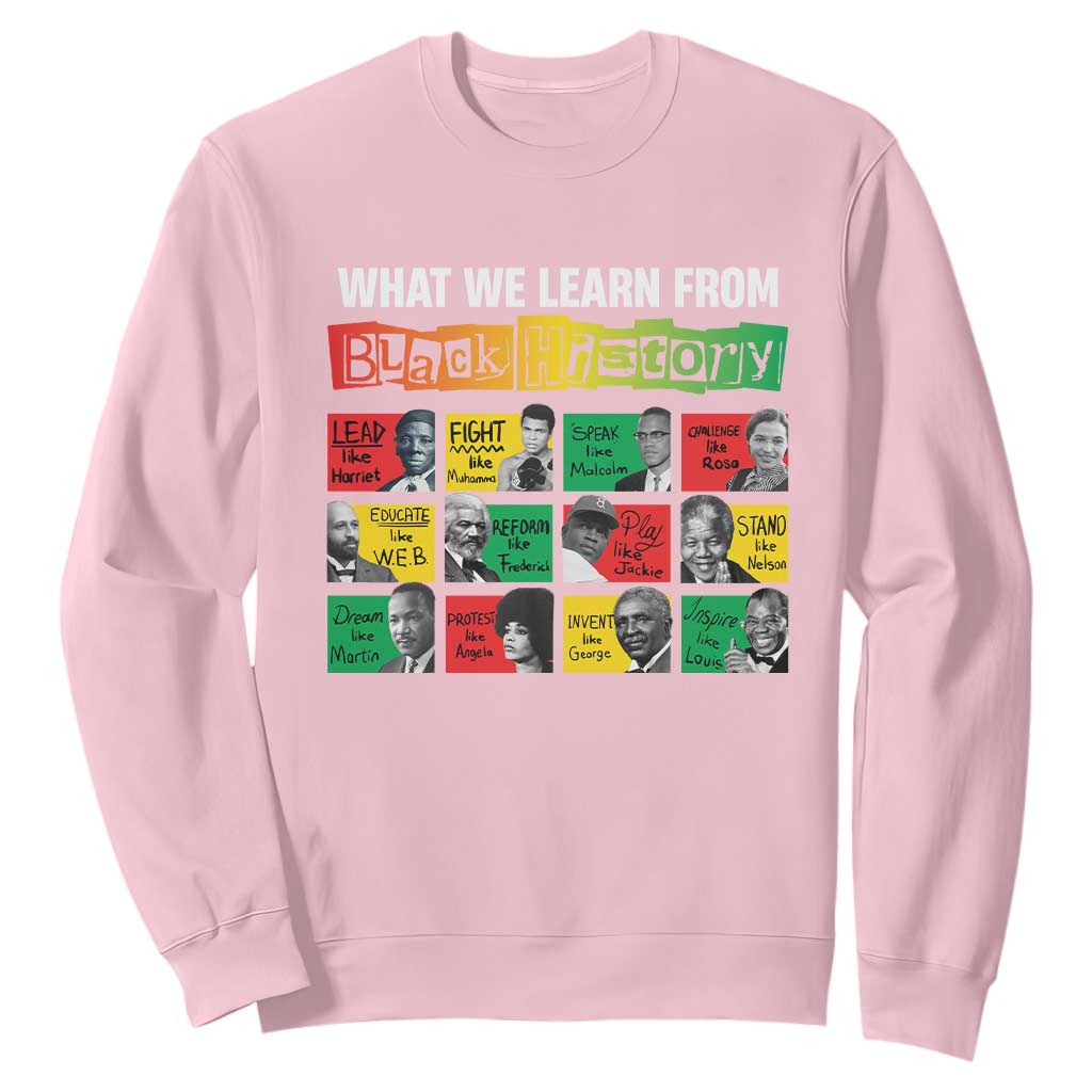 What We Learn From Black History Sweatshirt TS09