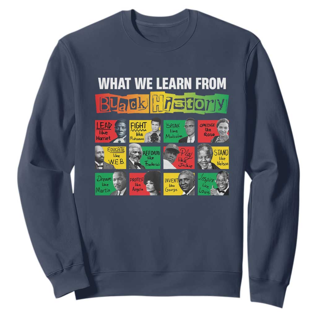 What We Learn From Black History Sweatshirt TS09