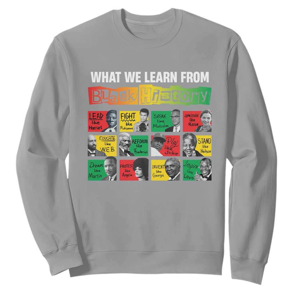 What We Learn From Black History Sweatshirt TS09