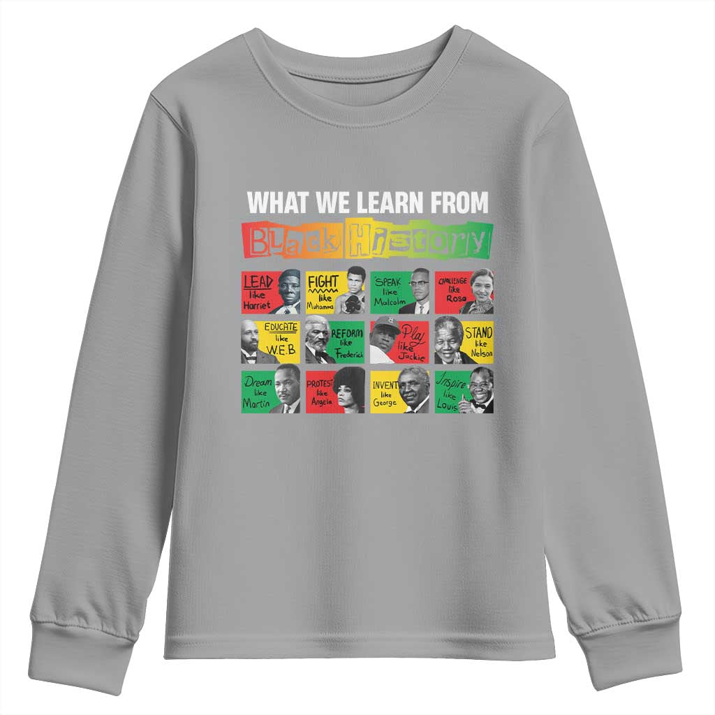 What We Learn From Black History Youth Sweatshirt TS09