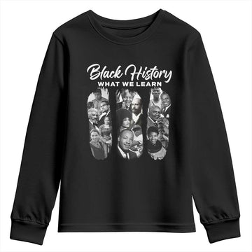 What We Learn From Black History Youth Sweatshirt Martin Malcolm Rosa Frederick Harriet Angela TS09