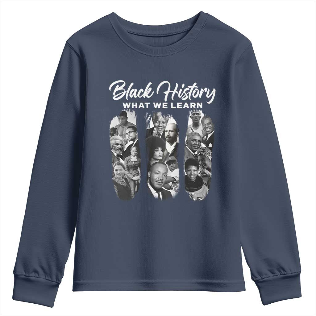 What We Learn From Black History Youth Sweatshirt Martin Malcolm Rosa Frederick Harriet Angela TS09